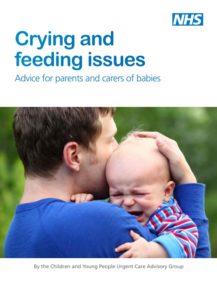 Crying and feeding issues - advice for parents and carers of babies